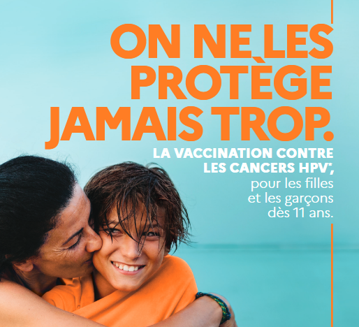 On ne les protège jamais trop - Vaccination contre les cancers HPV