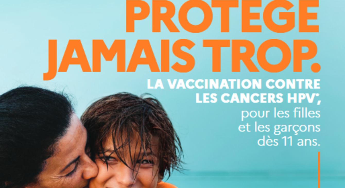 On ne les protège jamais trop - Vaccination contre les cancers HPV