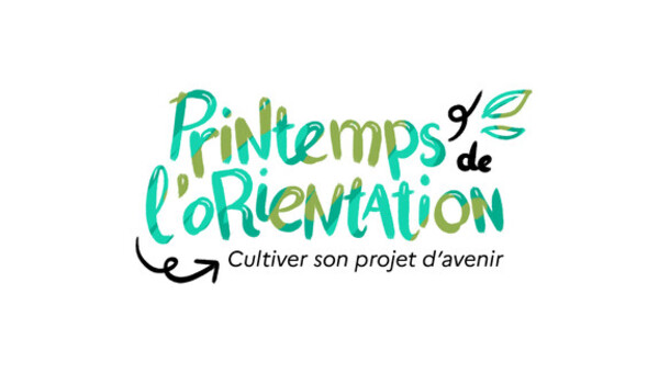 Printemps de l'orientation - Cultiver son projet d'avenir